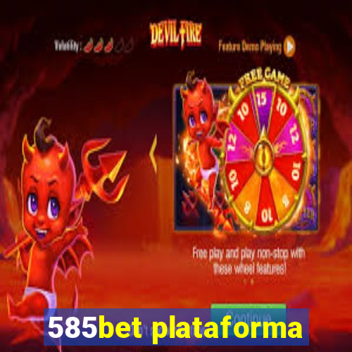 585bet plataforma